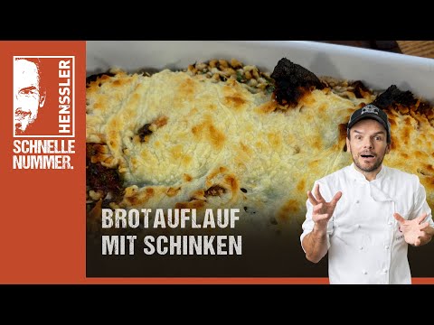 Schnelles Brotauflauf mit Schinken Rezept von Steffen Henssler | Günstige Rezepte