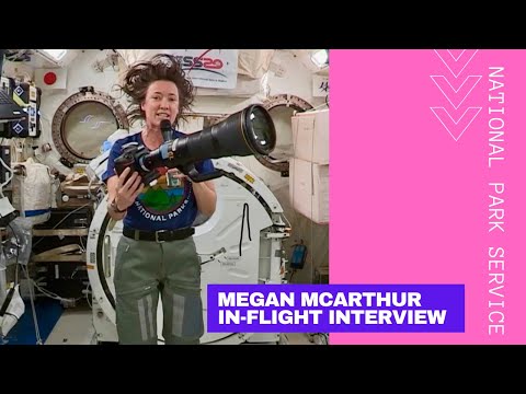 Megan McArthur discussed life in space with the National Park Service.