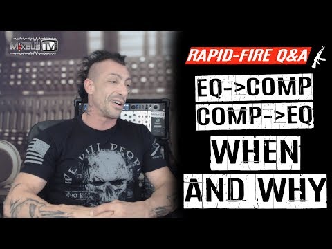 Eq Before or After Compressor: ALL You Need to Know Rapid-Fire Q&A #13