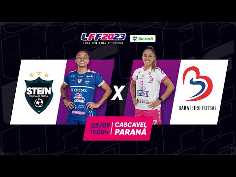 LFF Sicredi 2023 - Stein Cascavel x Barateiro Havan - Jogo Ao Vivo