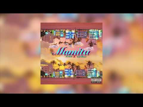 Mamita - FxRB (Ft. Lil Wiex)