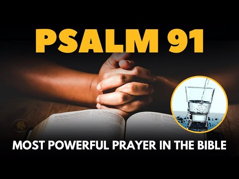 PSALM 91 - PRAYER TIMES