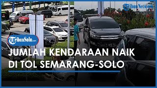 Libur Nataru 2022: Puluhan Ribu Kendaraan Padati Tol Semarang-Solo Sejak H-1 Natal
