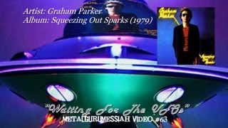 Graham Parker - Waiting For The UFO&#39;s (1979) (Remaster) [1080p HD]