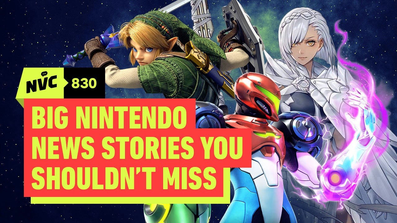 20 Big Nintendo News Stories You Shouldn’t Miss - NVC 830