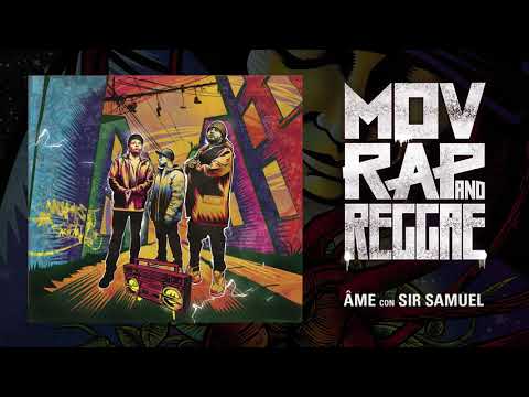 Movimiento Original - Âme Con Sir Samuel