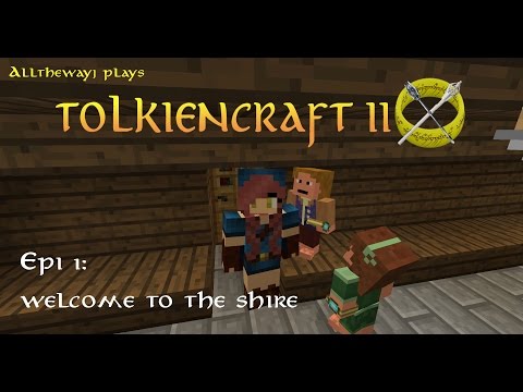 Tolkiencraft II #1 Welcome to the Shire!!