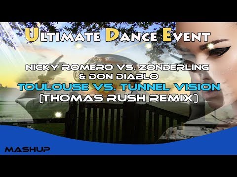 Nicky Romero Vs. Zonderling & Don Diablo - Toulouse Vs. Tunnel Vision (Thomas Rush Mashup)