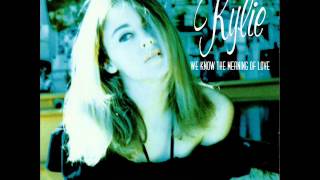 Kylie Minogue - We Know The Meaning Of Love