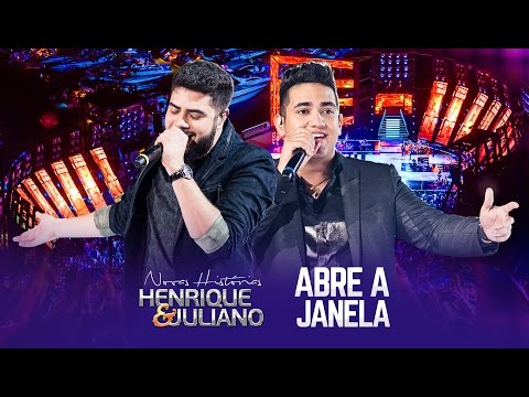 Henrique e Juliano - Abre A Janela - DVD Novas Histórias - Ao vivo em Recife