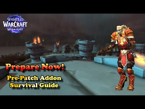 Midnight Pre-Patch Addon Survival Guide - Prepare now!
