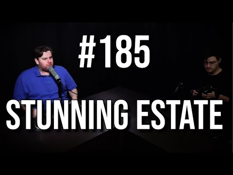 #185 - Stunning Estate | The Tim Dillon Show