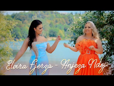Anjeza Ndoj & Elvira Fjerza - Motra - Fenix/Production (Official Video)