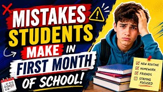MISTAKES STUDENTS MAKE IN FIRST MONTH IN SCHOOL✅