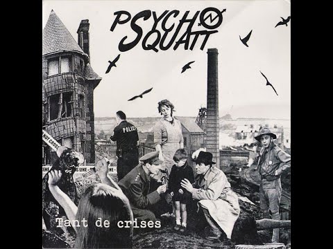 Psycho Squatt  – Tant De Crises