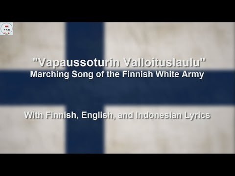 Vapaussoturin Valloituslaulu - Marching Song of the Finnish White Army - With Lyrics