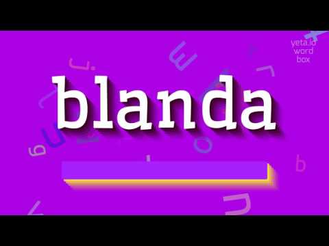 How to say "blanda"! (High Quality Voices)