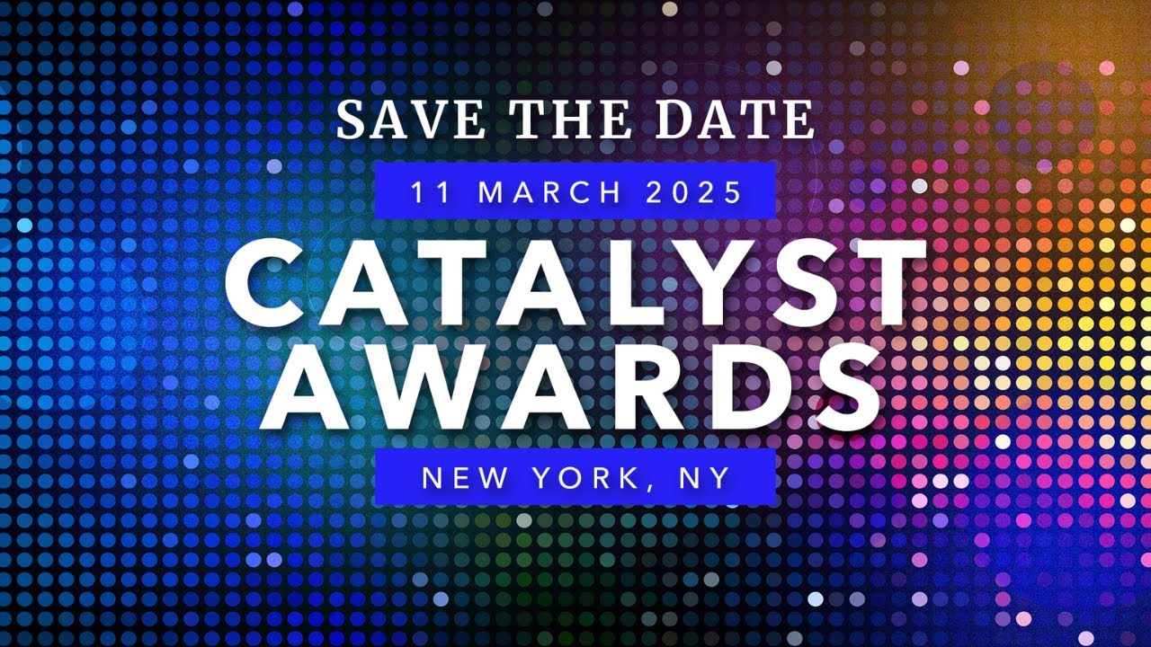 Announcing This Year's Winners | Catalyst Awards 2025
