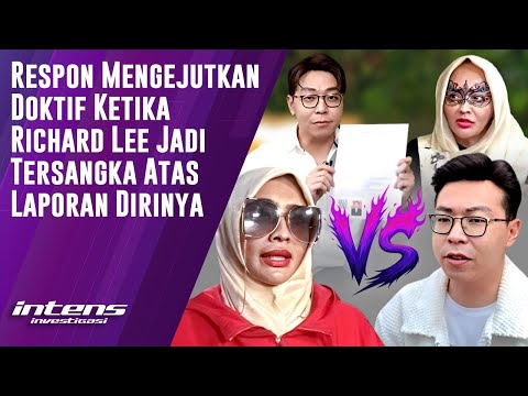 Respon Doktif Ketika Richard Lee Jadi tersangka atas Laporannya | Intens Investigasi | Eps 6184