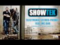 SHOWTEK - Electronic Stereo Phonic feat MC DV8 ...
