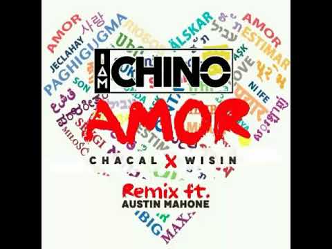 IAmChino • Amor (Remix) Ft. Chacal,Wisin & Austin Mahone