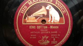 ARTHUR PRYOR'S BAND - King Cotton