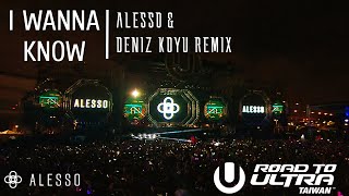 Alesso ft. nICo &amp; Vinz - I Wanna Know (Deniz Koyu &amp; Alesso Remix) | Live Road To Ultra Taiwan 2020