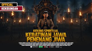 Download lagu Kidung Jawa Kuno - Kebatinan Jiwa Penenang Jiwa mp3