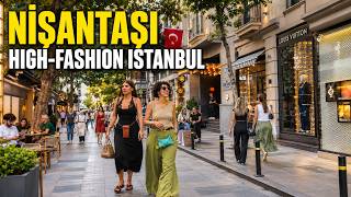 Nişantaşı Istanbul 4K Walk | Inside Istanbul’s Fashion District