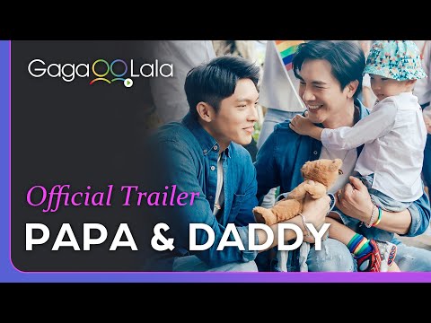 PAPA & DADDY | Official Trailer | GagaOOLala Original Series