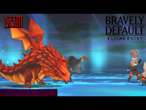 Bravely Default Episode 73 - Why Only Ten Minutes!