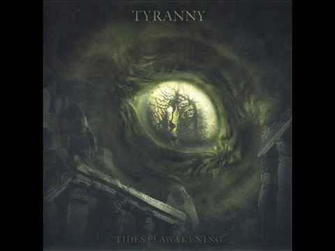 Tyranny - Tides Of Awakening (FULL ALBUM) 2005