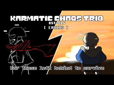 [Karmatic Chaos Trio] EP. II | OST-016 – For those left behind to survive