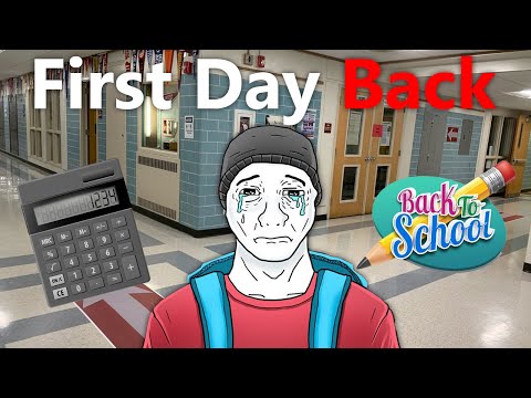 First Day Of School Be Like