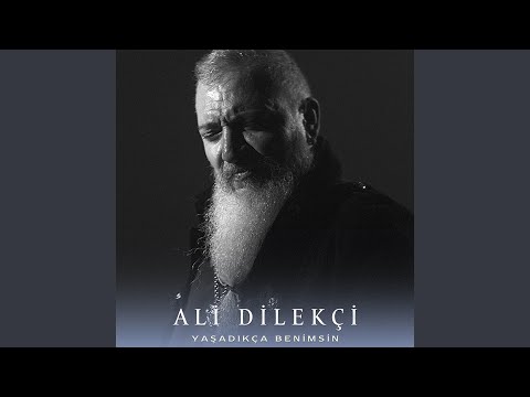 Yaşadıkça Benimsin