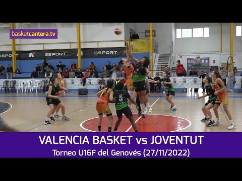 U16F. VALENCIA BASKET vs JOVENTUT.- Torneo Cadete Fem. del Genovés 2022