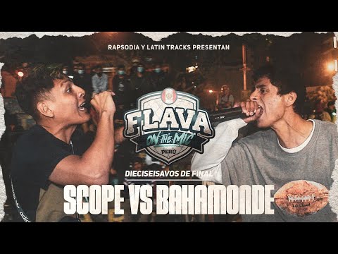 SCOPE VS BAHAMONDE (16VOS DE FINAL) || FLAVA ON THE MIC NACIONAL X RAPSODIA 2K22
