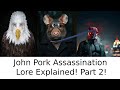 The John Pork Assasination Lore Explained Part 2