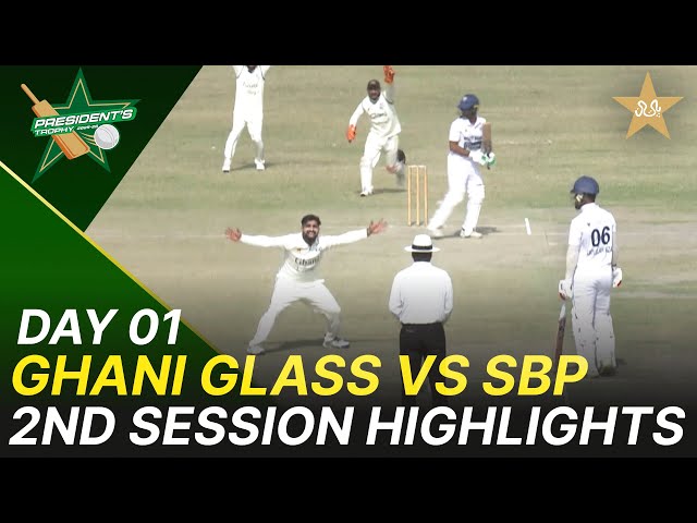 2nd Session Highlights | Ghani Glass vs SBP | President Trophy | NBP Sports Complex Karachi | M2V1K