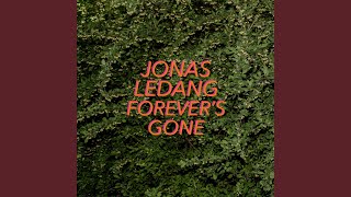 Forever&#39;s Gone