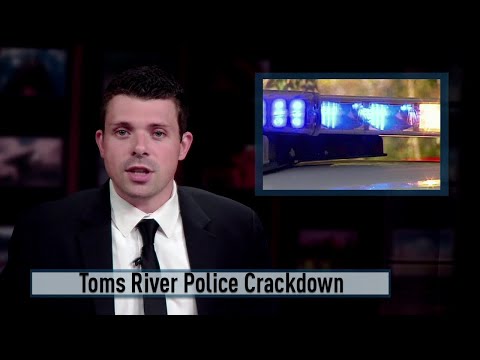 NJ Toms River Police Department Crackdown