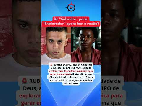 Ator de Cidade de Deus acusa Gabriel Monteiro de explorar sua dependência química #gabrielmonteiro