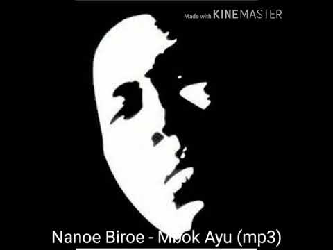 Nanoe Biroe - Mbok Ayu (Mp3)