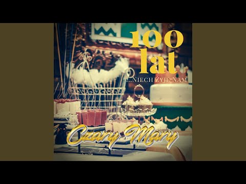 100 Lat (Niech Żyje Nam)