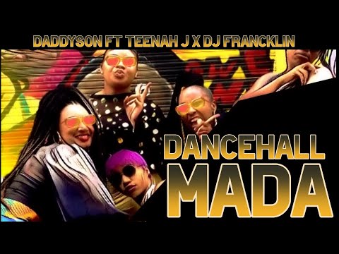 Dancehall Mada - Daddyson ft Teenah J x  Dj Francklin ( Official Lyric Video )