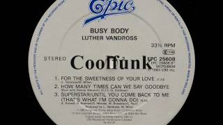 Luther Vandross   For The Sweetness Of Your Love