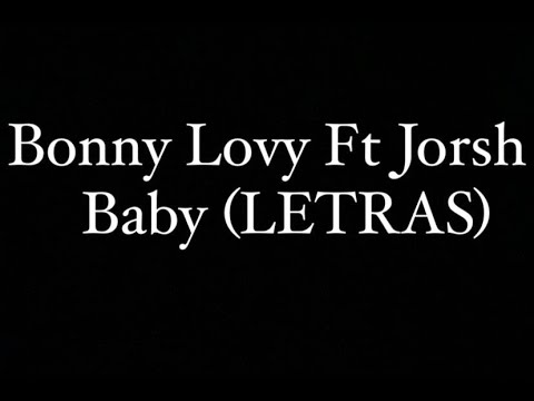 Bonny Lovy ft Jorsh - Baby