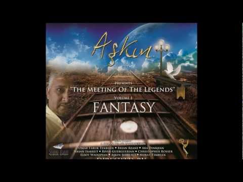 "Fantasy" ASKIN Project - Omar Faruk Tekbilek - The Meeting of The Legends / Vol.1 Fantasy 2012