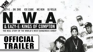 NWA & EAZY-E: KINGS OF COMPTON Official Trailer