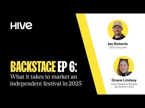 Backstage EP 6: What It Takes To Market An Independent Festival In 2025